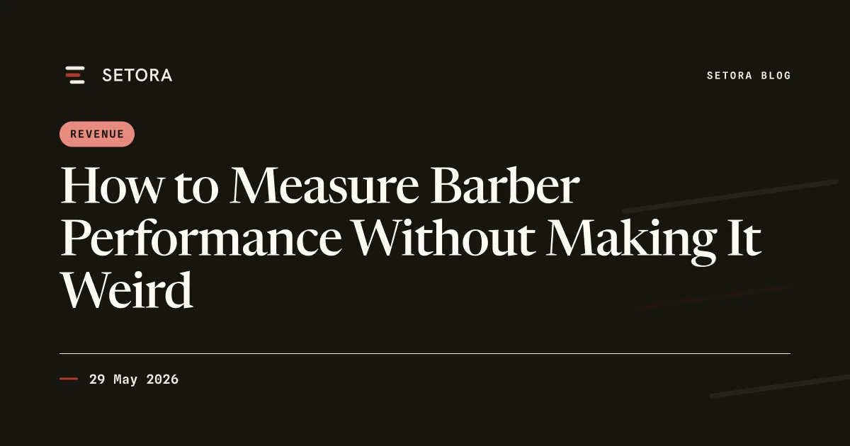 How to Measure Barber Performance Without Making It Weird