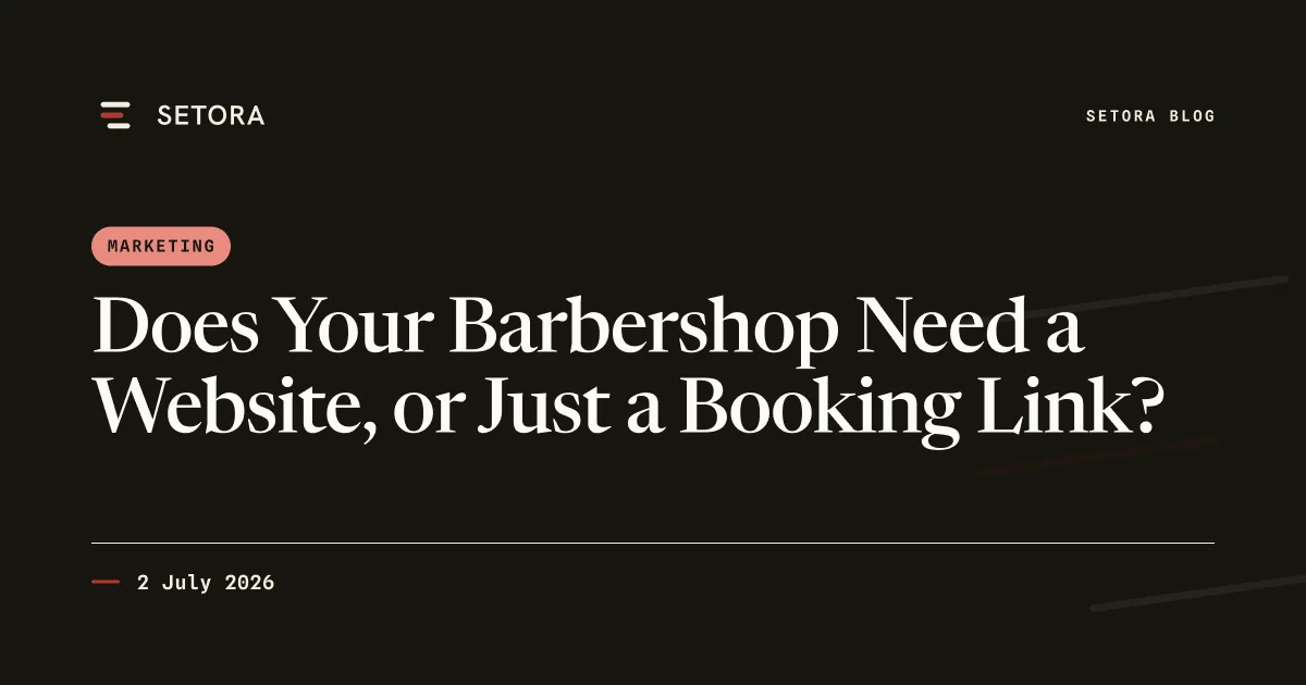 Does Your Barbershop Need a Website, or Just a Booking Link?