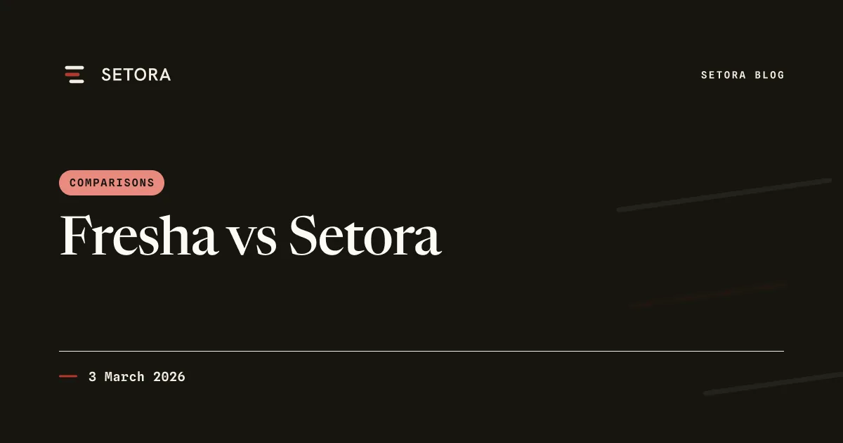 Fresha vs Setora